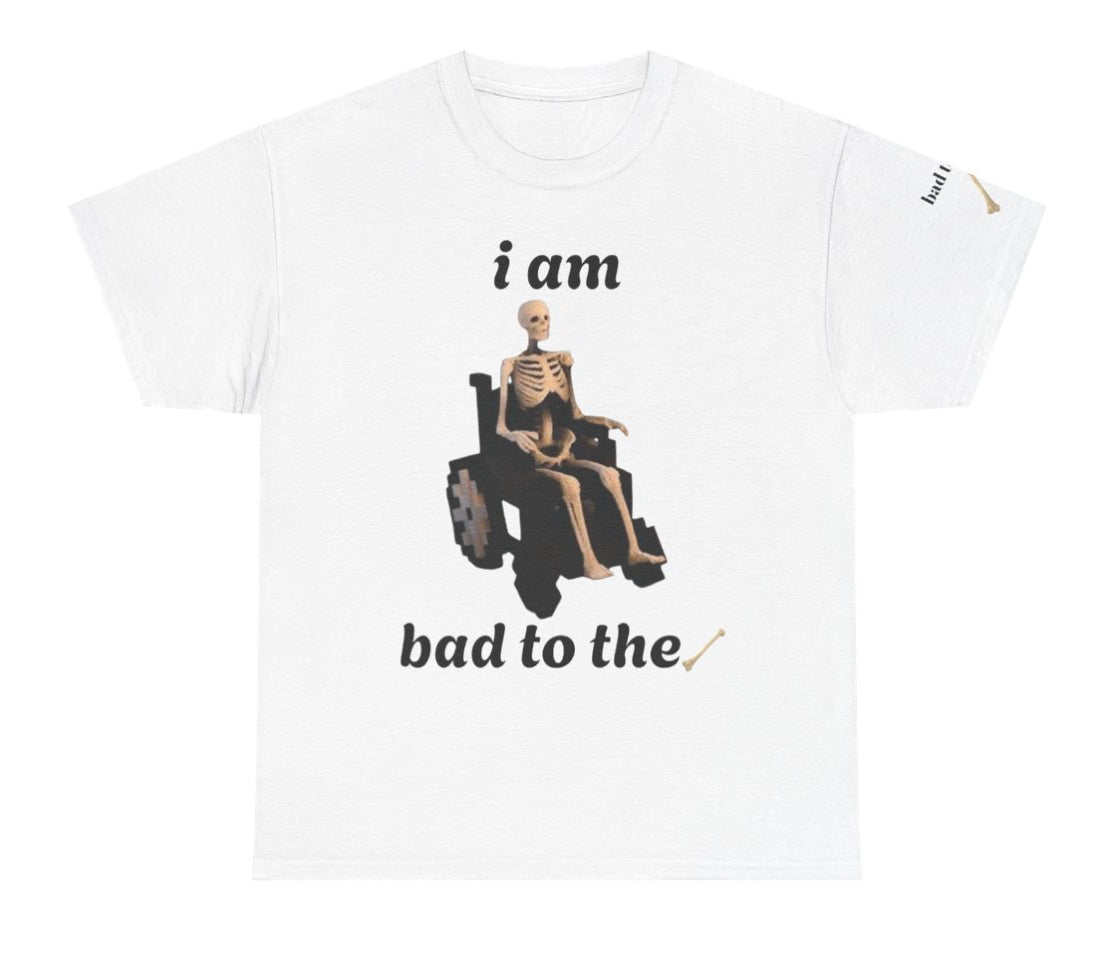 Bad to the bone te